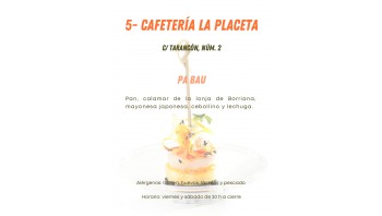 XI Ruta de la tapa: 5 - Cafetería la Placeta