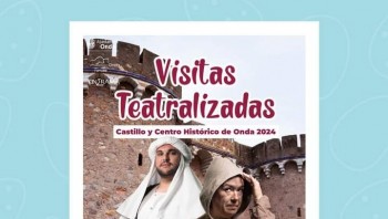 Visitas teatralizadas castillo y centro histórico de Onda